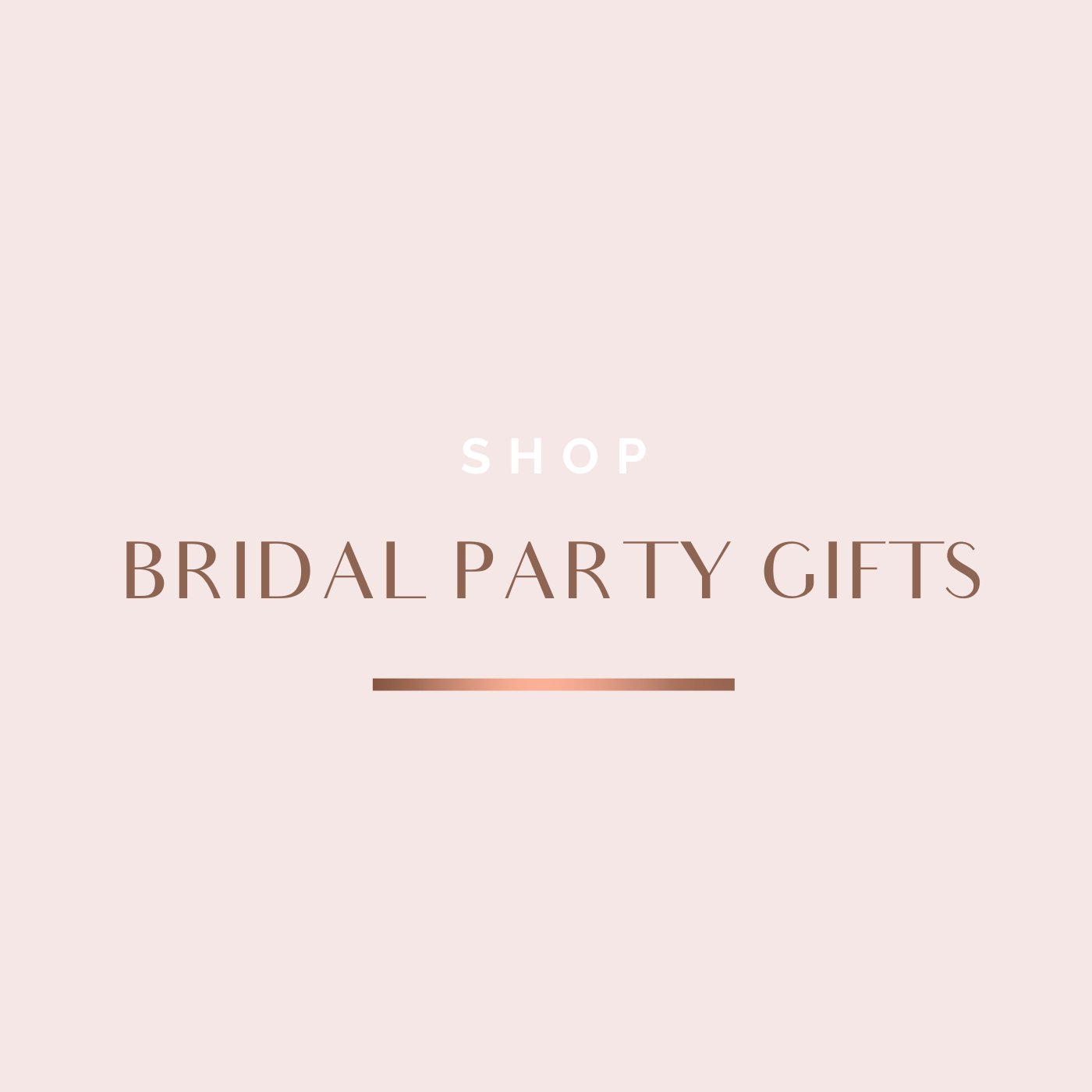 Wedding & Bridal Party Gifts