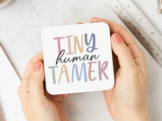 Tiny Human Tamer Coaster