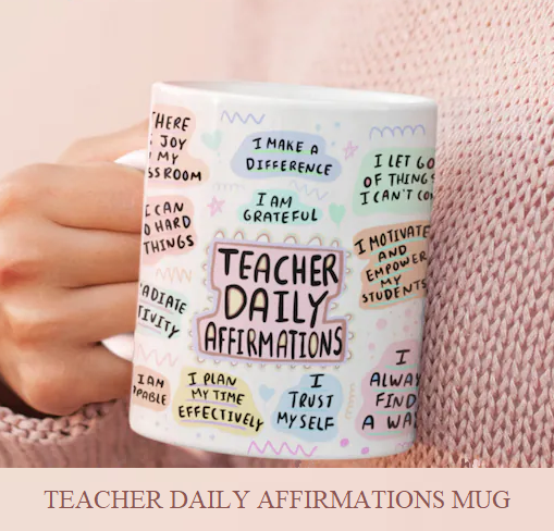 Teacher Daily Affirmation Mug