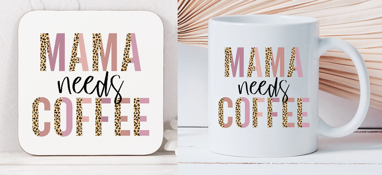 Mama Needs Coffee Mug and Coaster Set